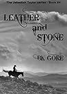 Leather and Stone (Jeb Taylor Series Book 4)