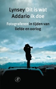Dit is wat ik doe: fotograferen in tijden van liefde en oorlog