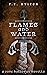 Flames and Water (Zane Hall...