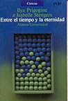 Entre El Tiempo y La Eternidad by Ilya Prigogine