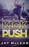 Kick, Push by Jay McLean