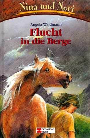 Flucht in die Berge (Nina und Nori, #1)