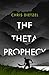 The Theta Prophecy: A Time Travel Dystopian (Theta Timeline)