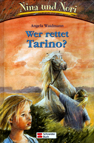 Wer rettet Tarino? (Nina und Nori, #4)