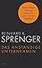 Das anständige Unternehmen: Was richtige Führung ausmacht - und was sie weglässt (German Edition)
