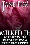 Milked in Public by a Firefighter