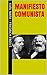 Manifiesto Comunista by Karl Marx Manifiesto Comunista by Karl Marx