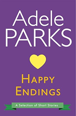 Happy Endings: A Selection Of Short Stories (Kindle Edition)
