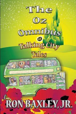 The Oz Omnibus of Talking City Tales