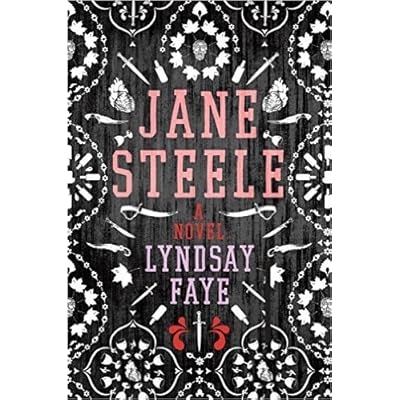 Jane Steele By Lyndsay Faye Reviews Discussion
