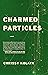 Charmed Particles