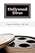 Hollywood Divas by James Robert Parish