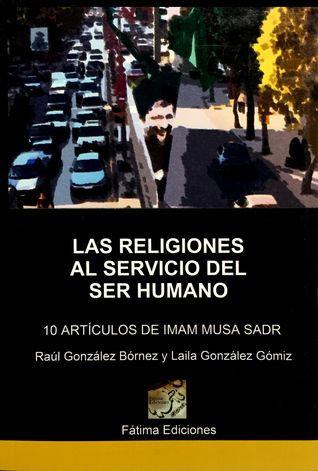 Las religiónes al servicio del ser humano