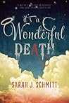 It's a Wonderful Death by Sarah J. Schmitt