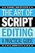 The Art of Script Editing by Karol Griffiths