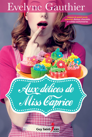 Aux délices de Miss Caprice (Paperback)