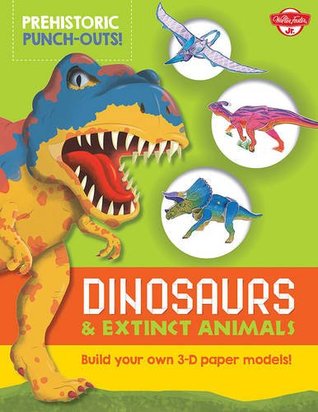 Dinosaurs & Extinct Animals: Build your own 3-D paper models!
