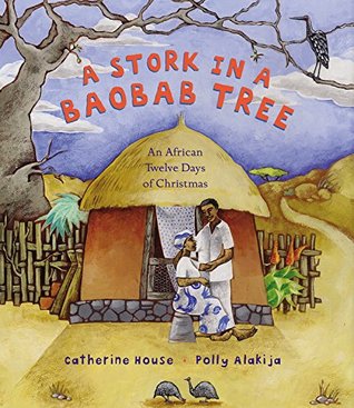 A Stork in a Baobab Tree: An African 12 Days of Christmas (Paperback)