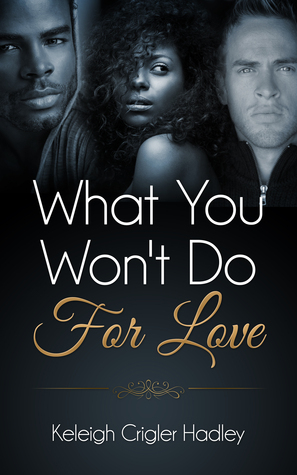 What You Won't Do for Love (Paperback)