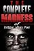 The Complete Madness of Edgar Allan Poe