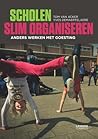 Scholen slim organiseren by Yves Demaertelaere