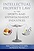 Intellectual Property Law in the Sports and Entertainment Ind... by Walter T. Champion Jr.