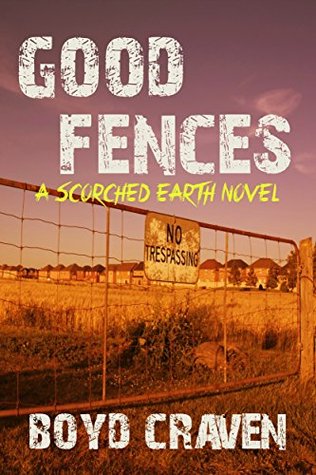 Good Fences (Scorched Earth)