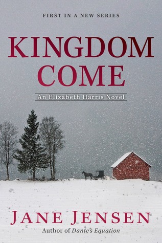 Kingdom Come (Elizabeth Harris Mystery, #1)