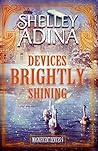 Devices Brightly Shining