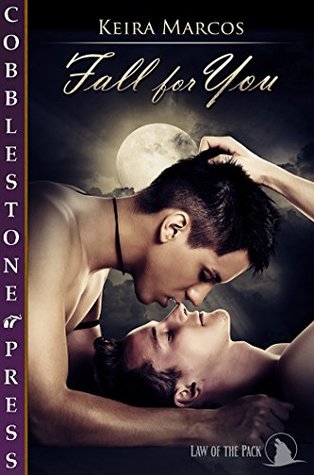 Fall for You (Law of the Pack #1)