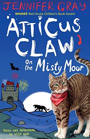 Atticus Claw On the Misty Moor (Atticus Claw - World's Greatest Cat Detective #6)