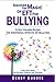 Discover the Magic of EFT for Bullying: You can't bully me
