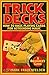 Trick Decks: How to Hack Pl...