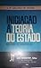 Iniciação à Teoria do Estado: Roteiro de Princípios