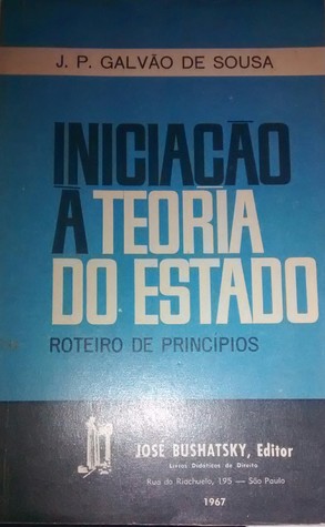 Iniciação à Teoria do Estado: Roteiro de Princípios
