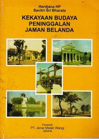 Kekayaan Budaya Peninggalan Jaman Belanda