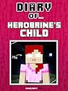 Diary of Herobrin...