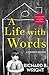 A Life with Words: A Writer's Memoir (Phyllis Bruce Editions)