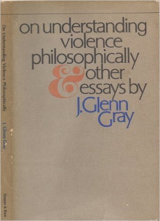 On Understanding Violence Philosophically and Other Essays