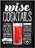 Wise Cocktails: The Owl's B...