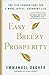 Easy Breezy Prosperity: The...