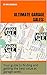 Ultimate Garage Sales:: Your guide to finding and getting the best value at garage sales! (The Ultimate Garage Sales Book 2)
