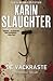 De vackraste by Karin Slaughter De vackraste by Karin Slaughter