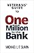 Veterans' Guide to One Million in the Bank by Michael L.F. Slavin Veterans' Guide to One Million in the Bank by Michael L.F. Slavin