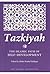 Tazkiyah: The Islamic Path of Self-Development