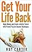 Get Your Life Back: Make Mo...