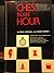 Chess in an Hour