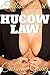 Hucow Law: The Creamy Gang (Adult Nursing MMMF Menage) (Thirsty Bosses Book 2)