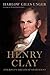 Henry Clay: America's Greatest Statesman