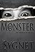I Am the Monster (Eriksson by L.S. Sygnet